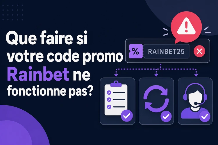 Que faire si votre code promo Rainbet ne fonctionne pas ?